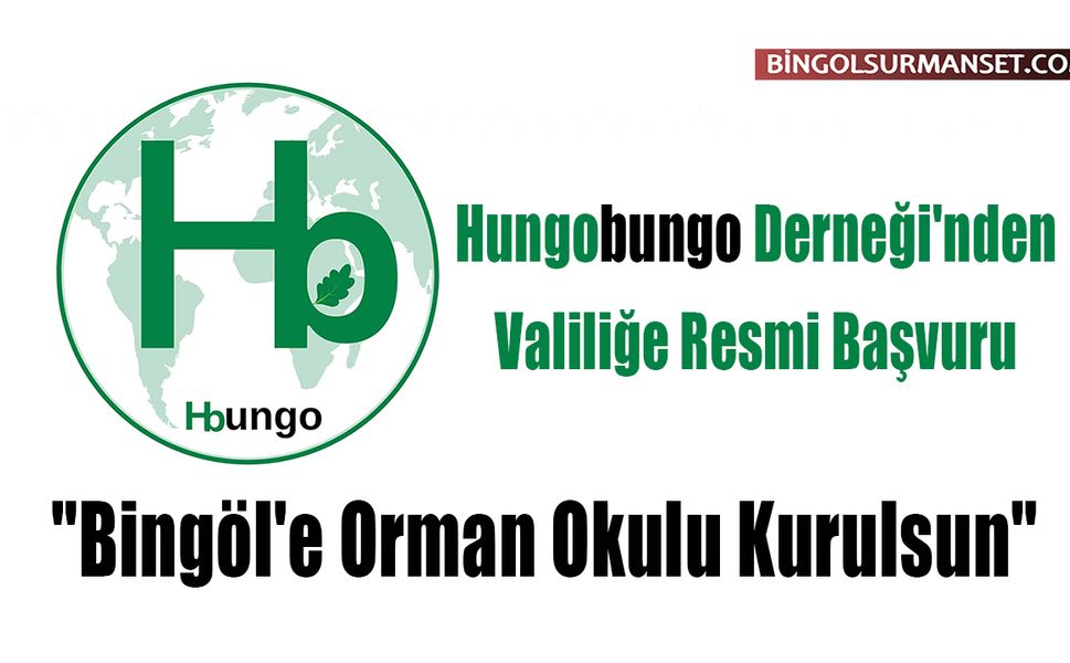 Hungobungo Derneğinden 'Orman Okulu' Talebi