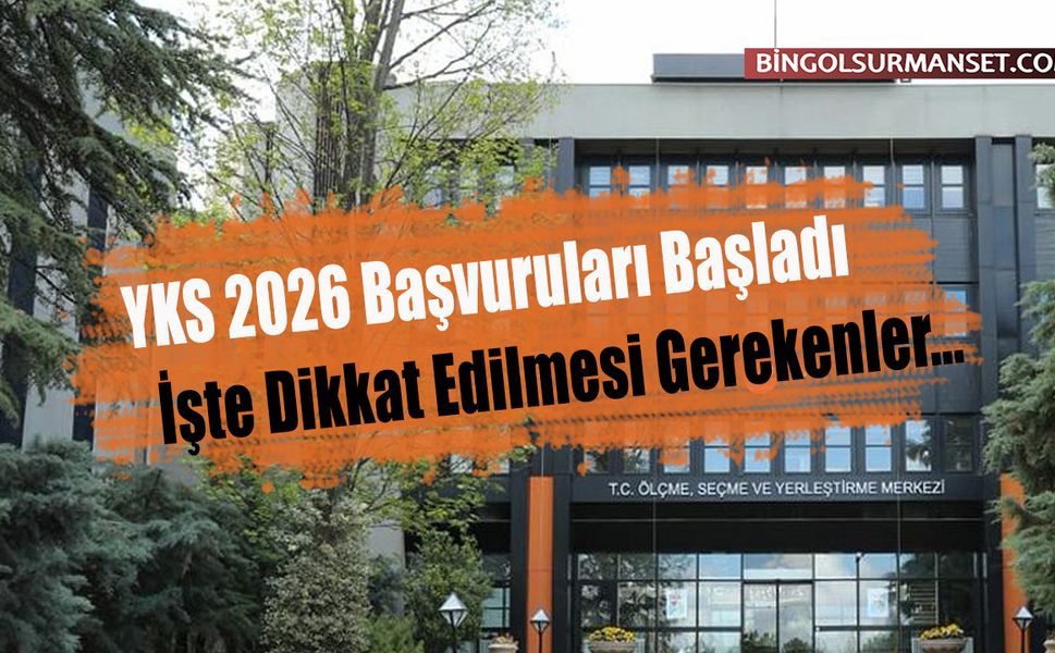YKS 2026 Başvuruları Başladı, İşte Dikkat Edilmesi Gerekenler...
