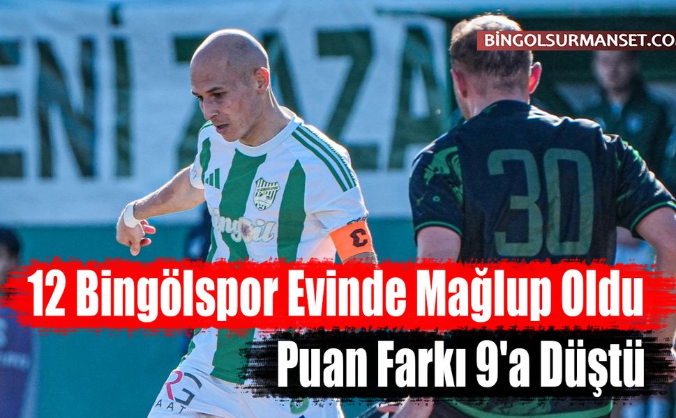 12 Bingölspor Evinde Mağlup Oldu, Puan Farkı 9'a Düştü