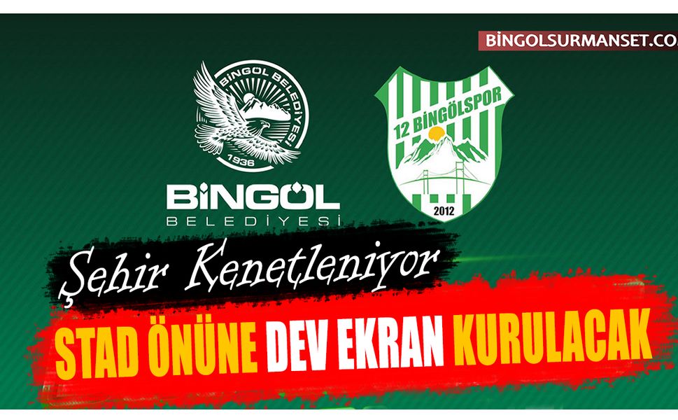 Şehir Kenetleniyor, Stad Önüne Dev Ekran Kurulacak