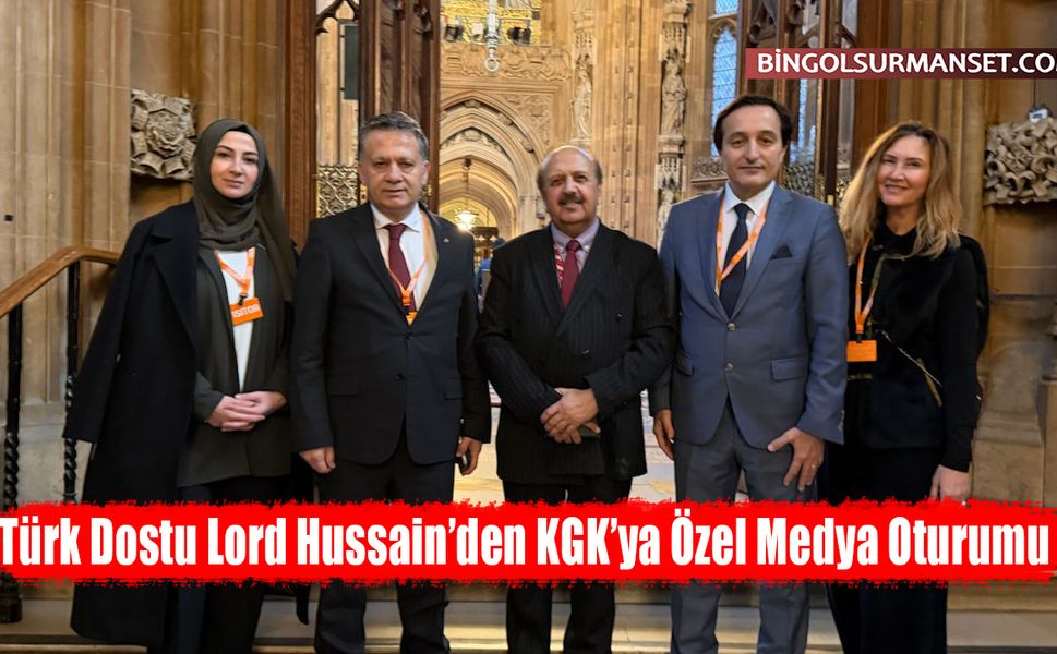 Türk Dostu Lord Hussain’den KGK’ya Özel Medya Oturumu