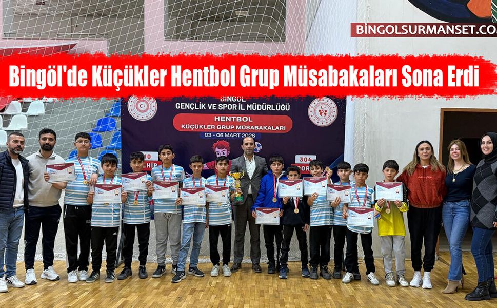 Bingöl'de Küçükler Hentbol Grup Müsabakaları Sona Erdi