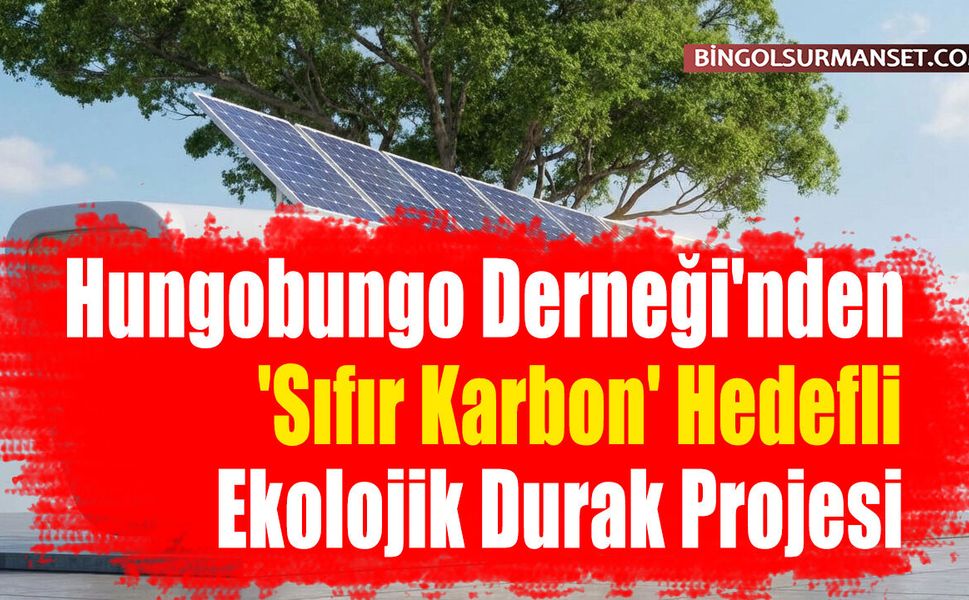 Hungobungo Derneği'nden Akıllı Duraklarla Ekolojik Dönüşüm Çağrısı