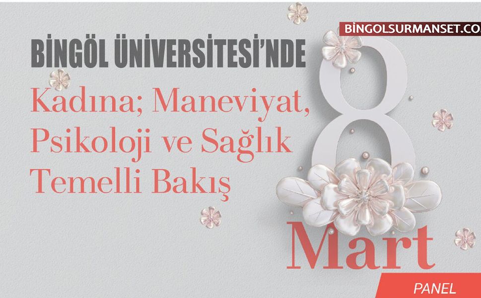 "Kadına Maneviyat, Psikoloji ve Sağlık Temelli Bakış" Paneli