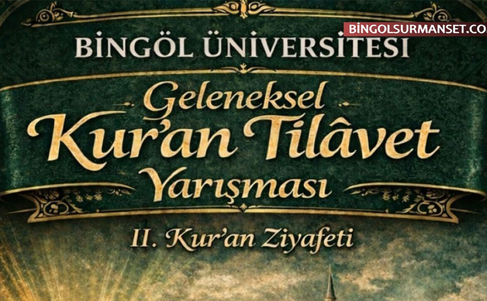 Bingöl Üniversitesi'nde Kur'ân-ı Kerim'i Güzel Okuma Yarışması