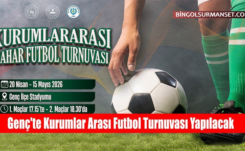 Genç'te Kurumlar Arası Bahar Futbol Turnuvası Yapılacak