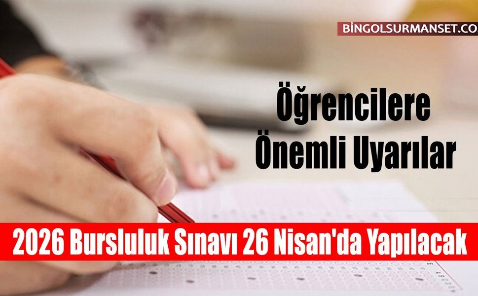 2026 Bursluluk Sınavı 26 Nisan'da Yapılacak