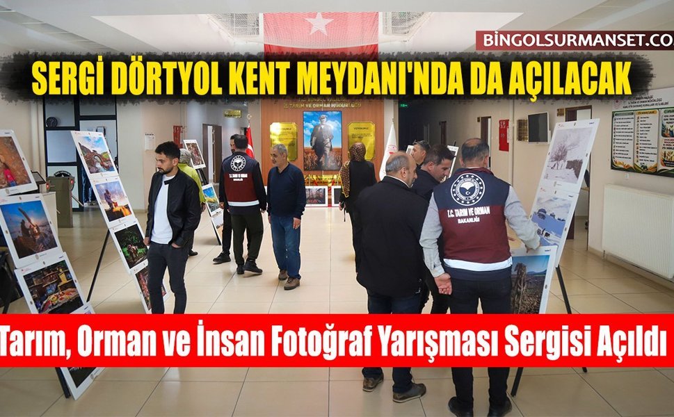 Tarım, Orman ve İnsan Fotoğraf Yarışması Sergisi Açıldı