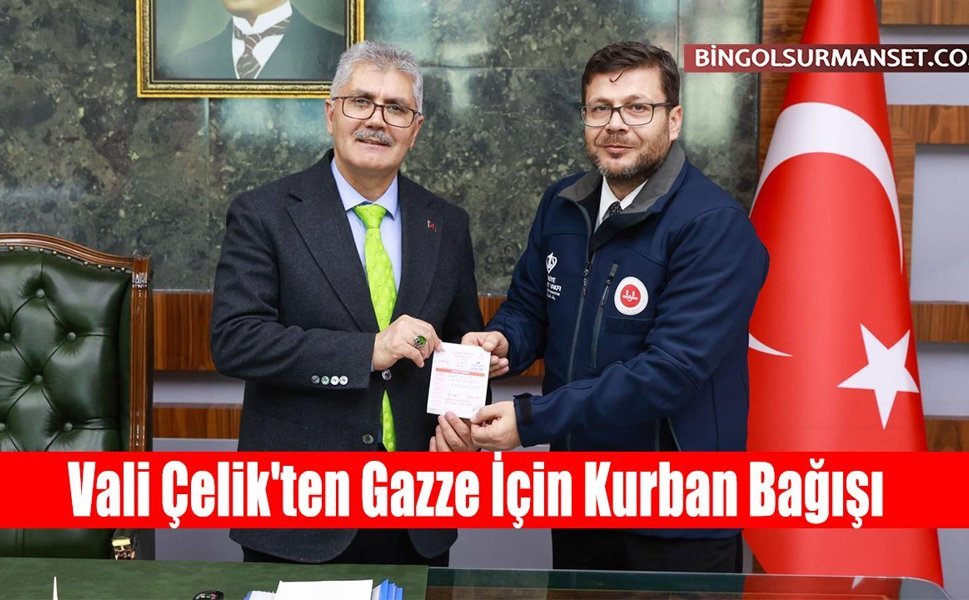 Vali Çelik'ten Gazze İçin Kurban Bağışı