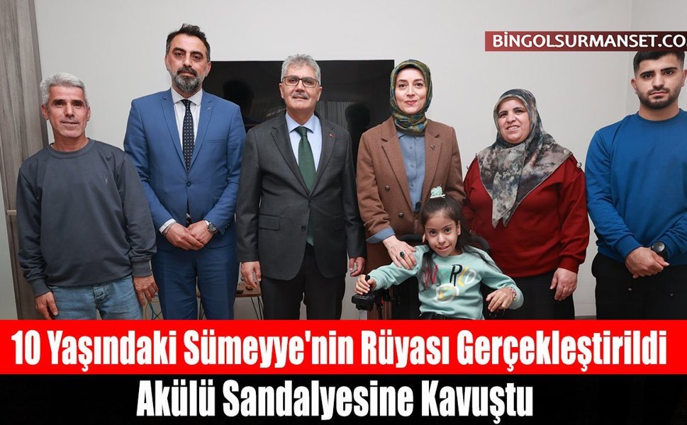 10 Yaşındaki Sümeyye'nin Rüyası Gerçekleştirildi