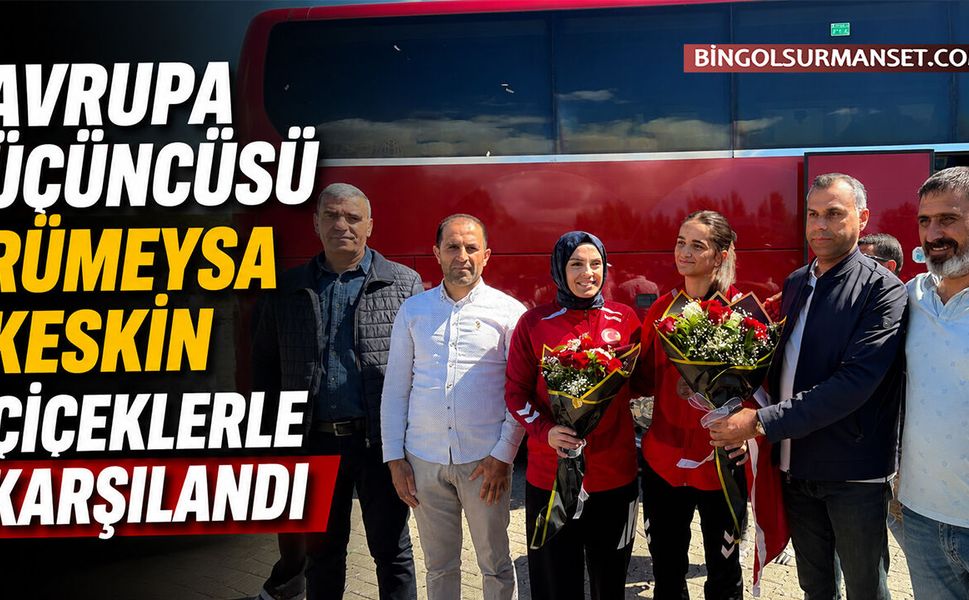Avrupa Üçüncüsü Rümeysa Keskin Çiçeklerle Karşılandı