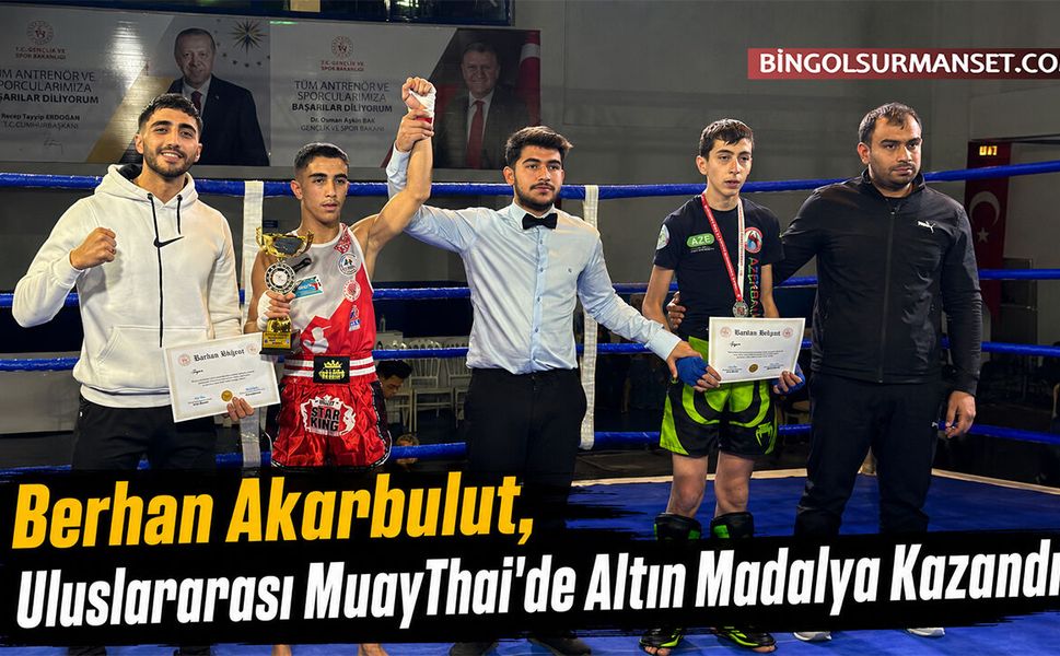 Berhan Akarbulut, Uluslararası MuayThai'de Altın Madalya Kazandı