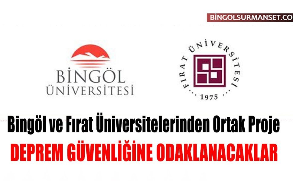 Bingöl ve Fırat Üniversitelerinden Ortak Proje