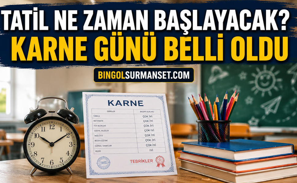 Tatil Ne Zaman Başlayacak? Karne Günü Belli Oldu