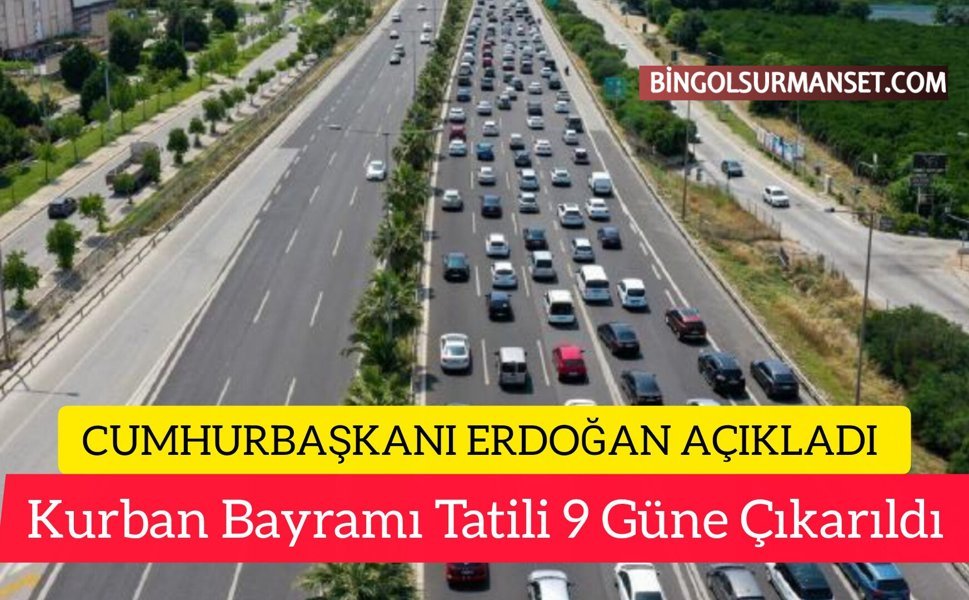 Kurban Bayramı Tatili 9 Güne Çıkarıldı