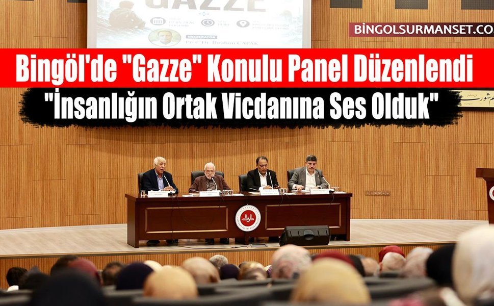 Bingöl'de "Gazze" Konulu Panel Düzenlendi