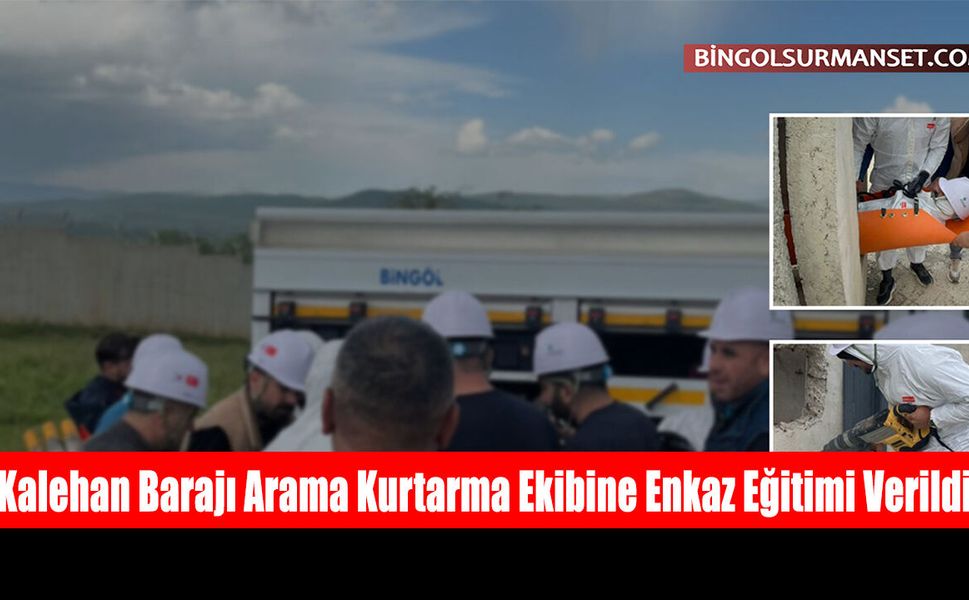 Kalehan Barajı Arama Kurtarma Ekibine Enkaz Eğitimi Verildi