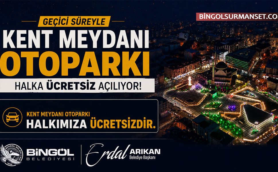 Kent Meydanı Otoparkı Bayram Dolayısıyla 8 Gün Ücretsiz