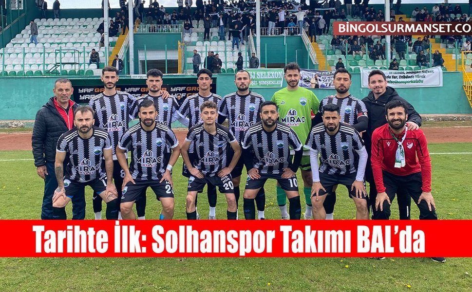 Tarihte İlk: Solhanspor Takımı BAL’da