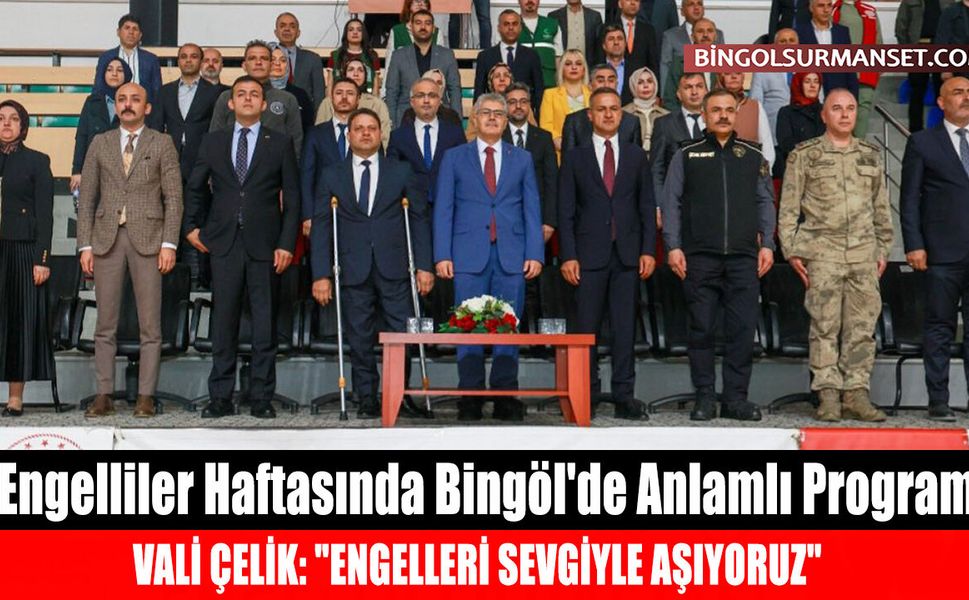 Engelliler Haftasında Bingöl'de Anlamlı Program