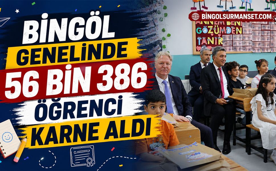 Bingöl Genelinde 56 Bin 386 Öğrenci Karne Aldı