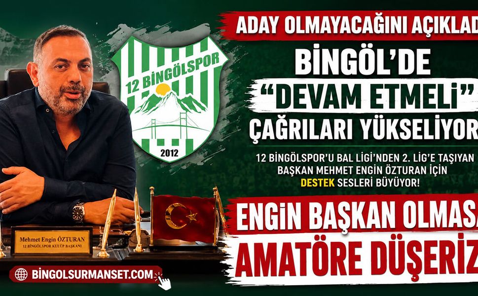 Bingöl’de Sporseverler Endişeli: Mehmet Engin Özturan "Aday Olmayacağım" Dedi