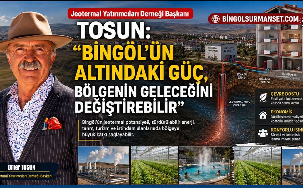 "Bingöl'ün Altındaki Güç, Bölgenin Geleceğini Değiştirebilir"