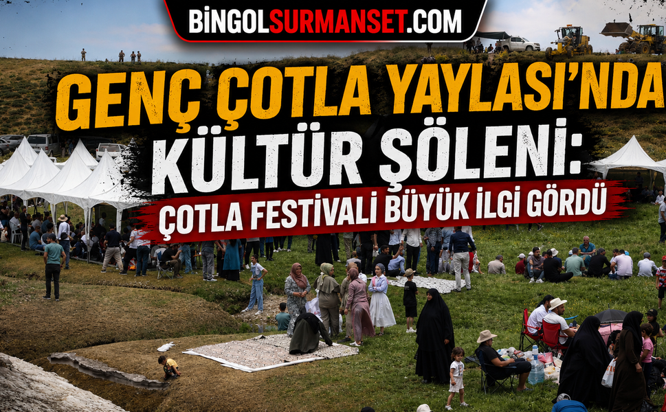 Genç Çotla Yaylası’nda Kültür Şöleni: Çotla Festivali Büyük İlgi Gördü