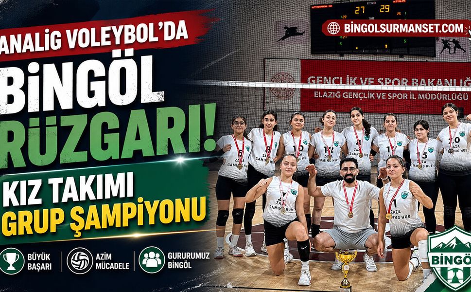 ANALİG Voleybol’da Bingöl Rüzgarı: Kız Takımı Grup Şampiyonu