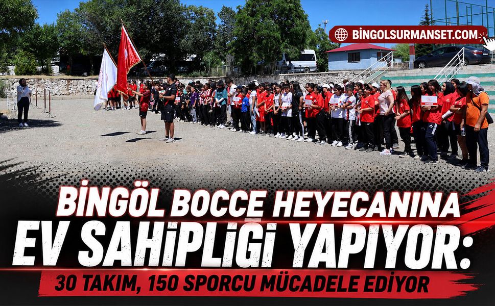 Bingöl Bocce Heyecanına Ev Sahipliği Yapıyor