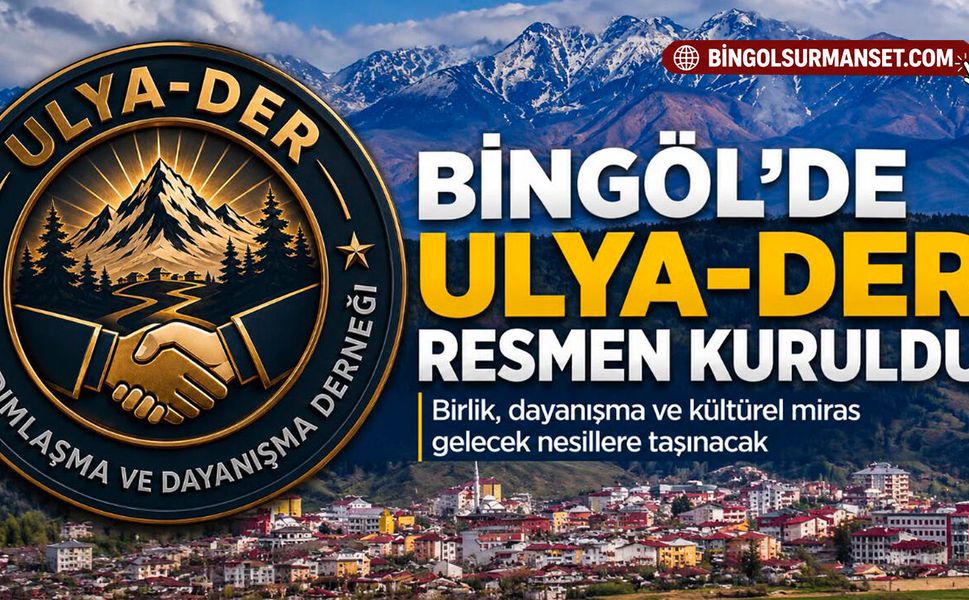 Bingöl’de ULYA-DER Resmen Kuruldu