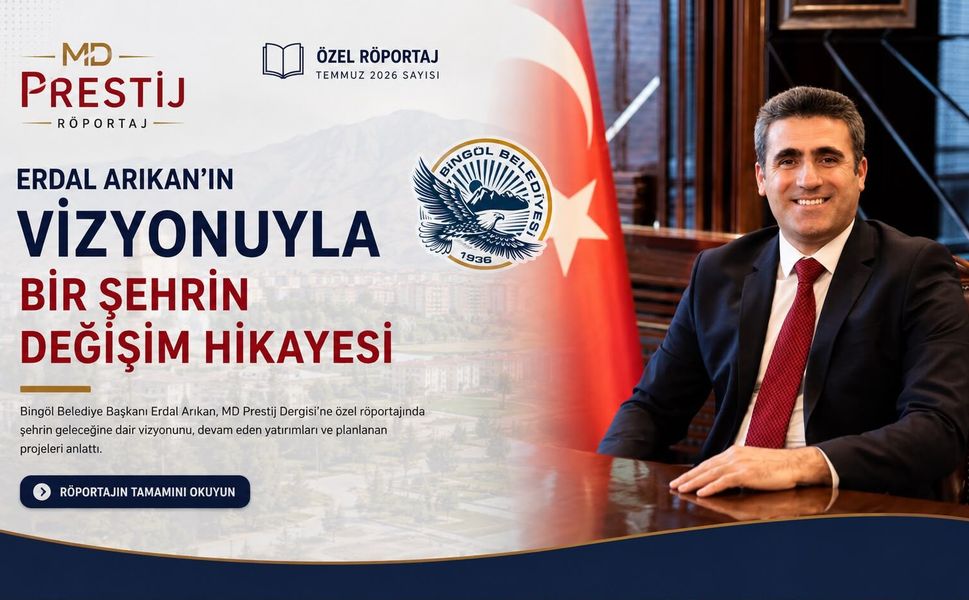 Erdal Arıkan’ın Vizyonuyla Bir Şehrin Değişim Hikayesi