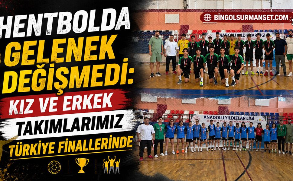 Hentbolda Kız ve Erkek Takımları Türkiye Finallerinde