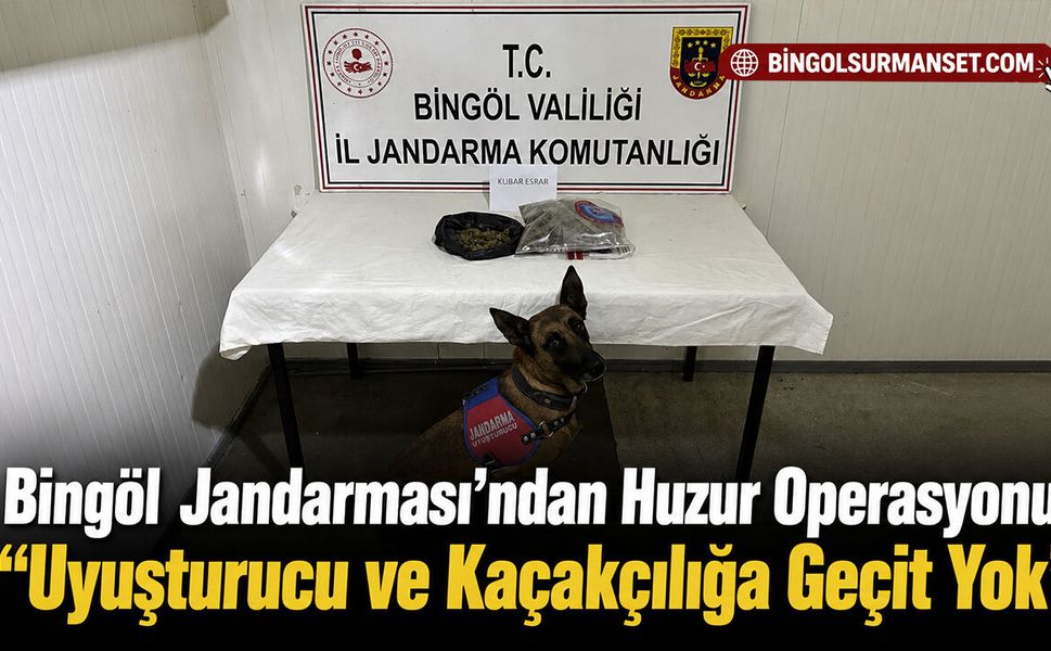 Jandarmadan Huzur Operasyonu: "Uyuşturucu ve Kaçakçılığa Geçit Yok"