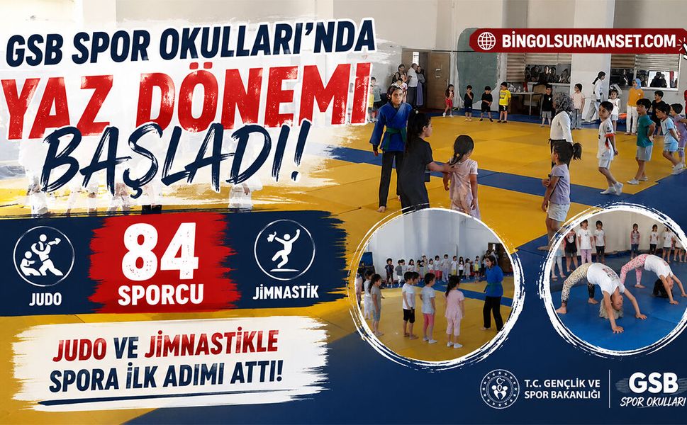 GSB Spor Okulları’nda Yaz Dönemi Jimnastik ve Judo ile Başladı