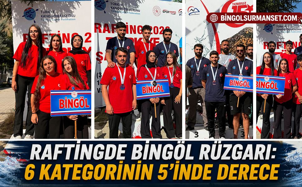 Raftingde Bingöl Rüzgarı: 6 Kategorinin 5’inde Derece