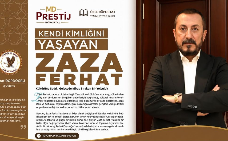 Kültürüne Sadık, Geleceğe Miras Bırakan Bir Yolculuk: Zaza Ferhat