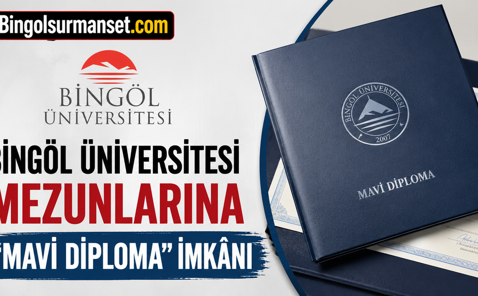 Bingöl Üniversitesi Mezunlarına “Mavi Diploma” İmkânı