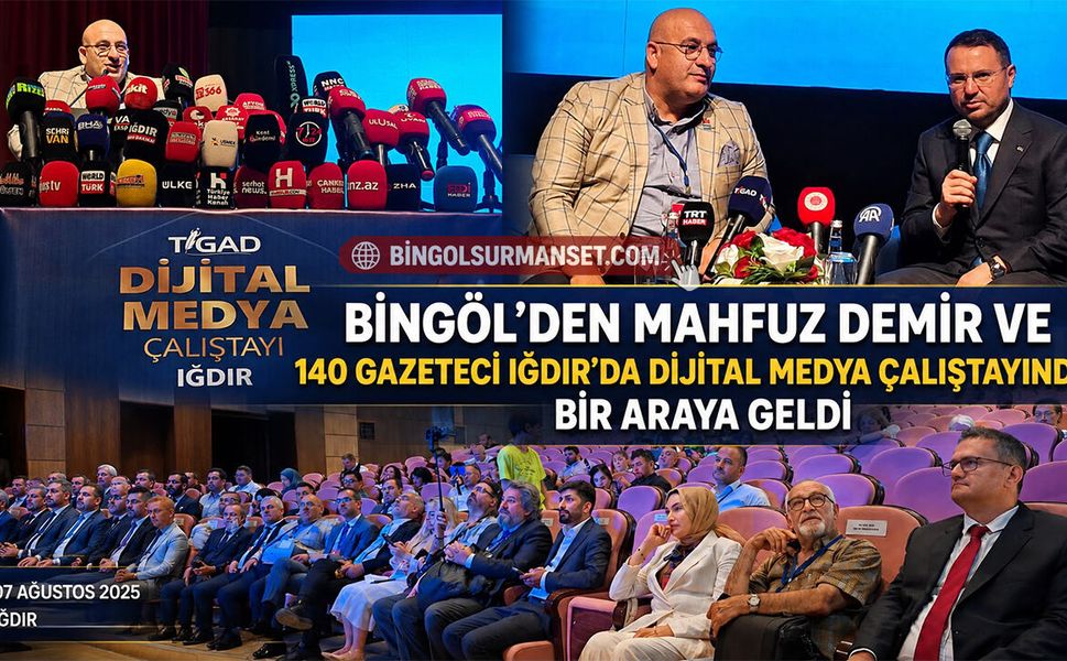 13. Dijital Medya Çalıştayı Iğdır’da Başladı: Bingöllü Gazeteci Mahfuz Demir de Katıldı
