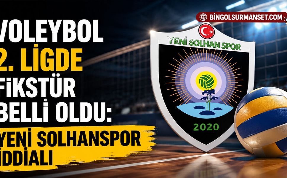 Voleybol 2. Ligde Fikstür Belli Oldu: Yeni Solhanspor İddialı