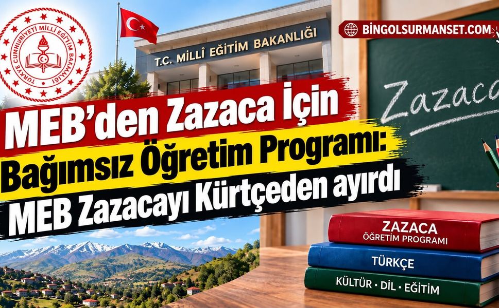 MEB’den Zazaca İçin Bağımsız Öğretim Programı