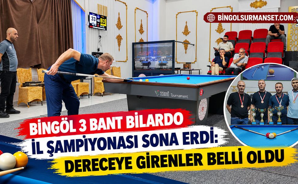Bingöl 3 Bant Bilardo İl Şampiyonası Sona Erdi: Dereceye Girenler Belli Oldu