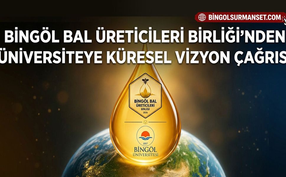 Bingöl Bal Üreticileri Birliği’nden Üniversiteye Küresel Vizyon Çağrısı