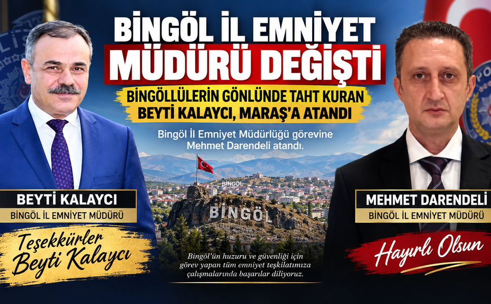 Bingöl İl Emniyet Müdürü Değişti!