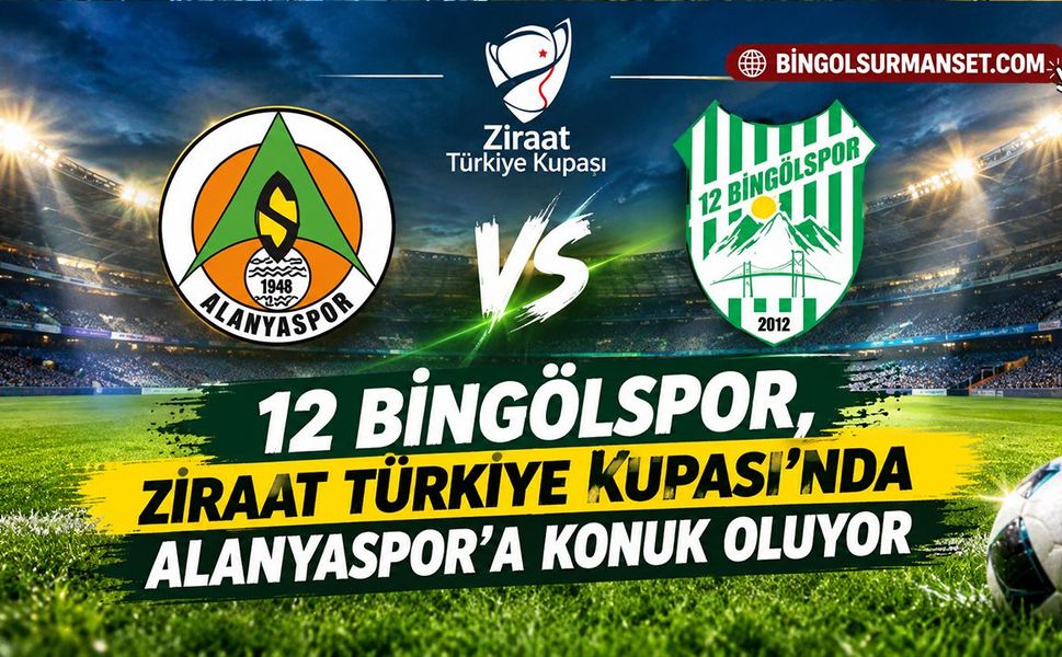 12 Bingölspor, Ziraat Türkiye Kupası'nda Alanyaspor'a Konuk Oluyor