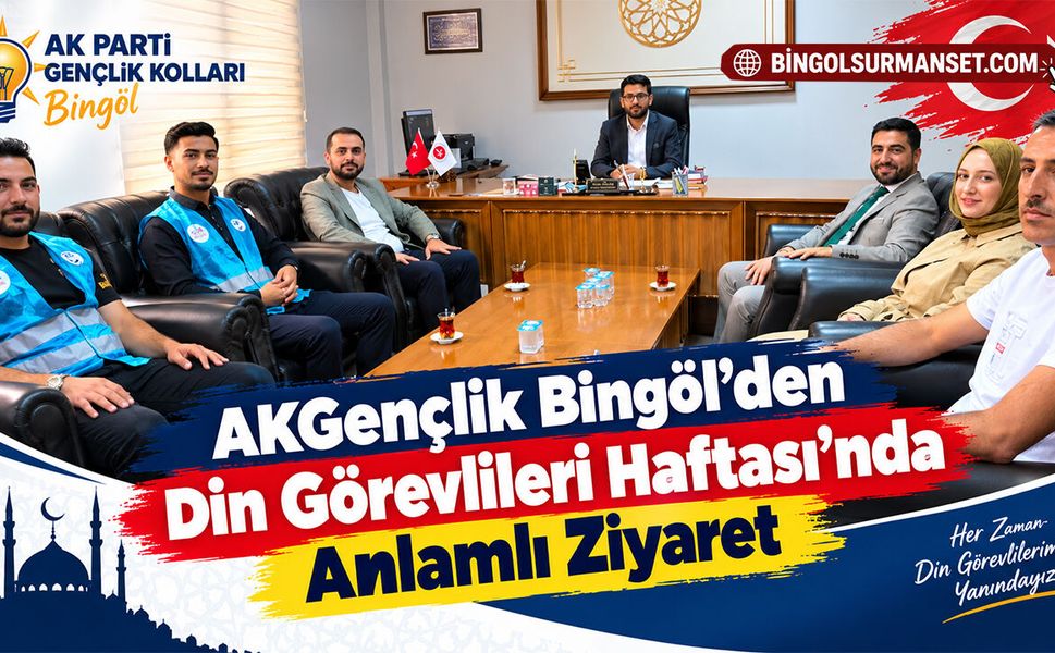 AKGençlik Bingöl'den Din Görevlileri Haftası'nda Anlamlı Ziyaret