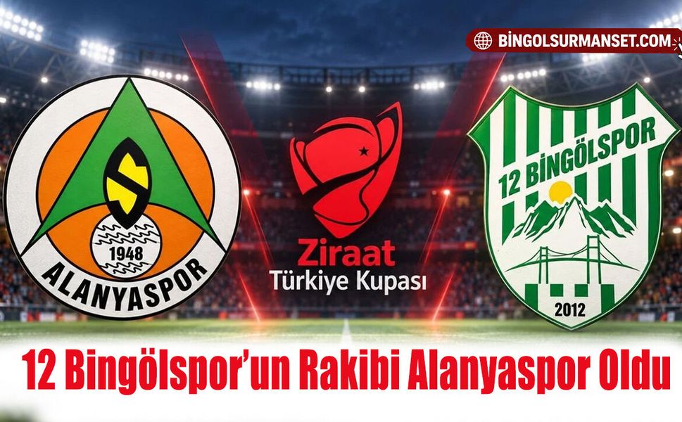 Ziraat Türkiye Kupası’nda 12 Bingölspor’un Rakibi Alanyaspor Oldu
