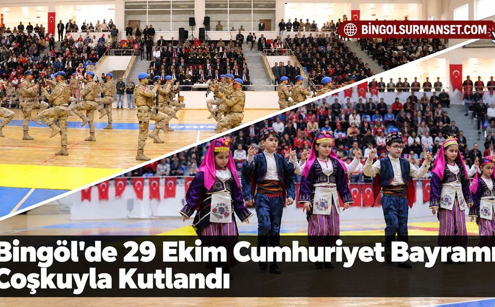 Bingöl'de 29 Ekim Cumhuriyet Bayramı Coşkuyla Kutlandı