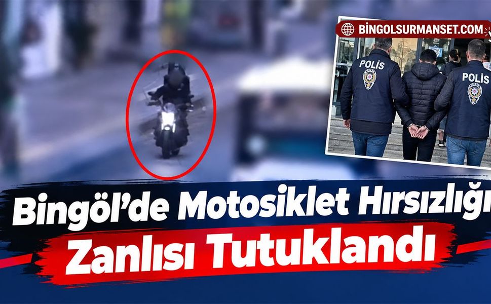 Bingöl’de Motosiklet Hırsızlığı Zanlısı Tutuklandı