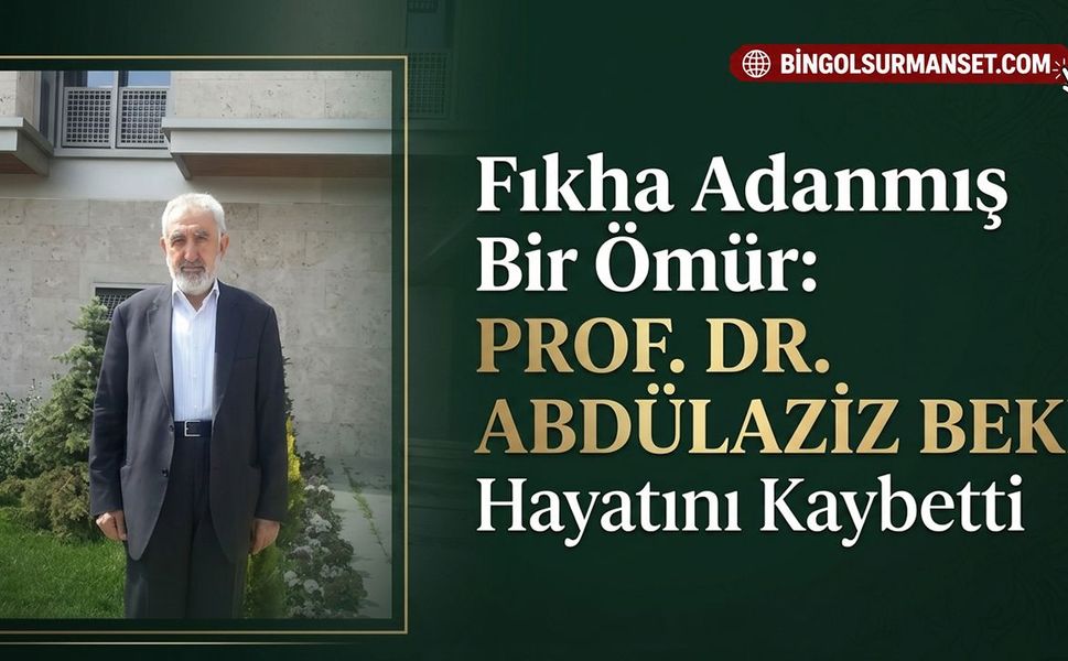 Fıkha Adanmış Bir Ömür: Prof. Dr. Abdülaziz Beki Hayatını Kaybetti
